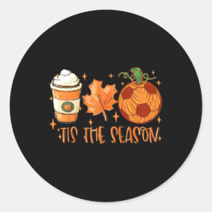 Pumpkin Spice Soccer Byll Tis The Season Fall Than Classic Round Sticker