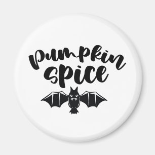 Pumpkin Spice - Spooky Halloween Bat Magnet