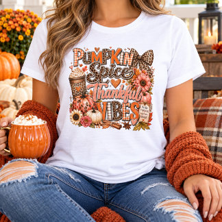Pumpkin Spice Thankful Vibes T-Shirt