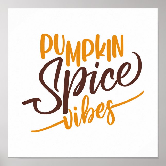 Pumpkin Spice Vibes Poster (Front)