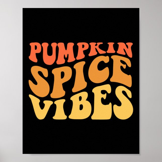Pumpkin Spice Vibes Retro Autumn Vibes 1  Poster (Front)
