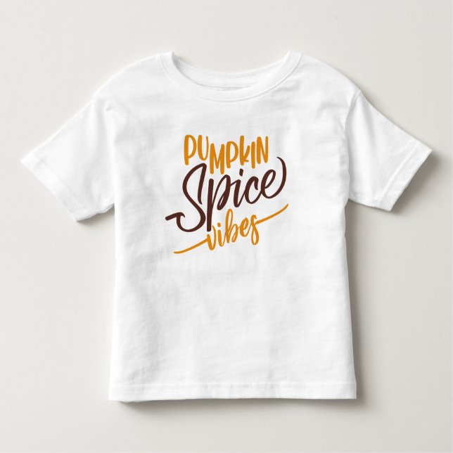 Pumpkin Spice Vibes Toddler T-Shirt (Front)