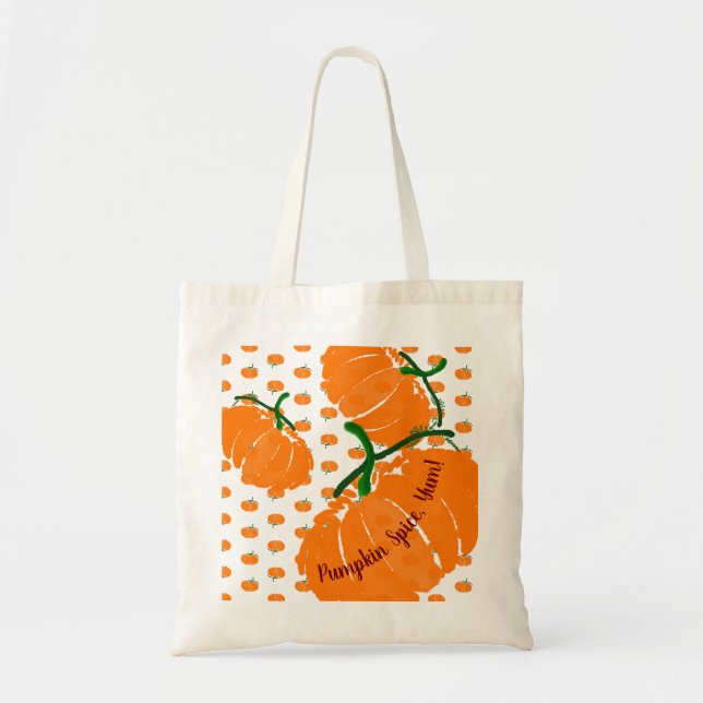 Pumpkin Spice, Yum! Tote Bag (Front)