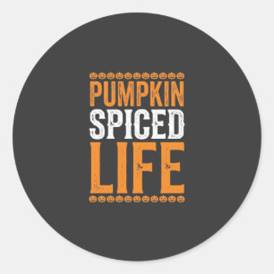 Pumpkin Spiced Life Halloween Typography Design_1 Classic Round Sticker