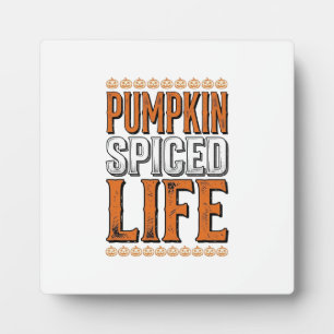 Pumpkin Spiced Life Vintage Halloween Typography D Plaque