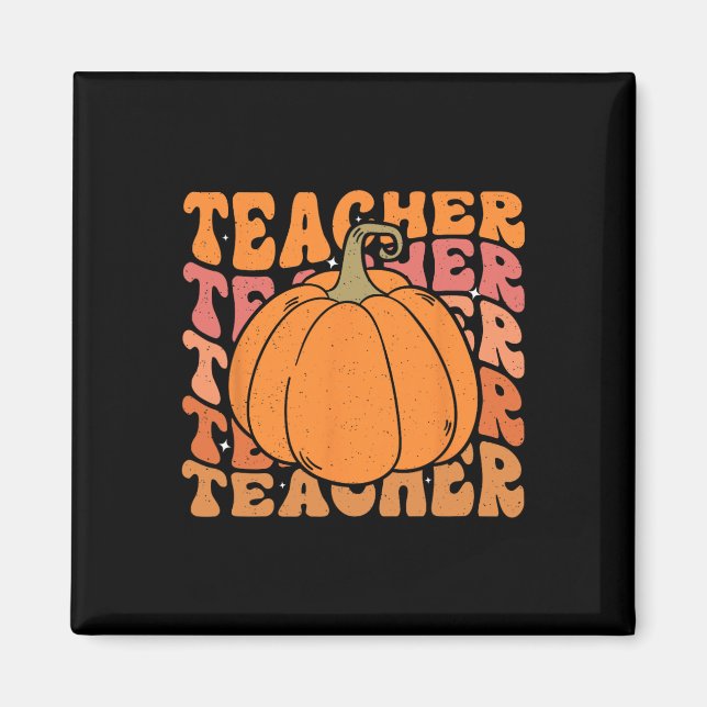 Pumpkin Teacher Fall Thanksgiving Back To School  Magnet (Front)