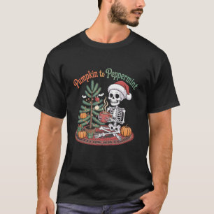 Pumpkin to Peppermint Skeleton Funny Halloween Chr T-Shirt