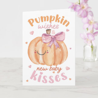 Pumpkin Wishes & New Baby Kisses – Cute Autumn Card