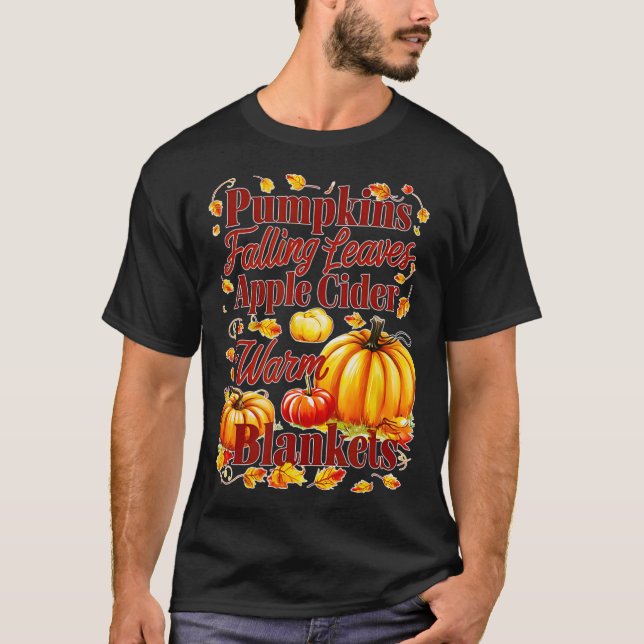 Pumpkins Apple Cider Warm Blankets Leaves Fall Hal T-Shirt (Front)