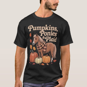 Pumpkins Ponies and Plaid Cozy Thanksgiving Fall T-Shirt