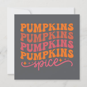 Pumpkins Pumpkins Pumpkins Pumpkins Spice Card