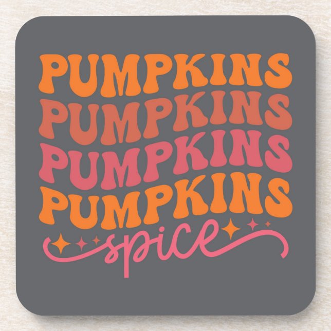 Pumpkins Pumpkins Pumpkins Pumpkins Spice Coaster (Front)