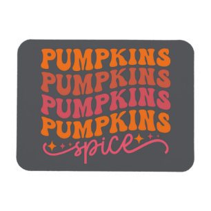 Pumpkins Pumpkins Pumpkins Pumpkins Spice Magnet