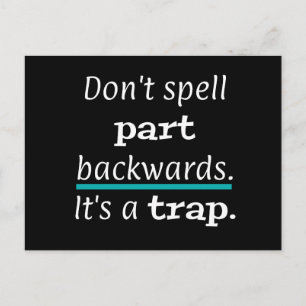 PUN Don't Spell Part Backwayrds Funny Postcard