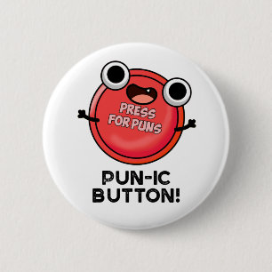 Pun-ic Button Funny Pun 
