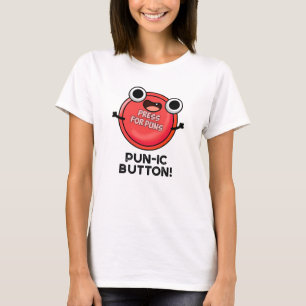 Pun-ic Button Funny Pun T-Shirt