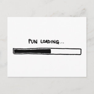 Pun Loading Postcard