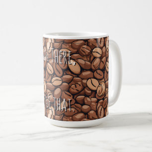 Pun Mug - Coffee Pun 