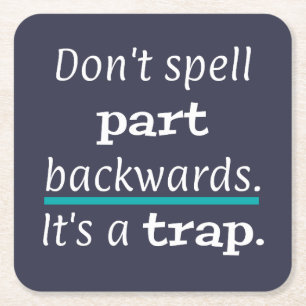 Pun Part Backwards Funny Dad Joke English Teacher Square Paper Coaster