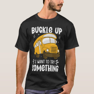 Pun School Bus Drivers Students School Buses Servi T-Shirt