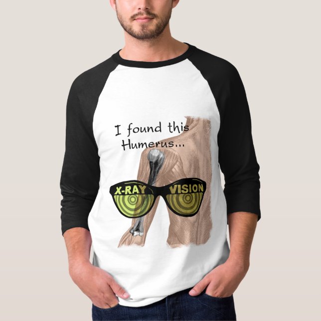 Pun Wonderful Anatomically Correct and Humerus T-Shirt (Front)