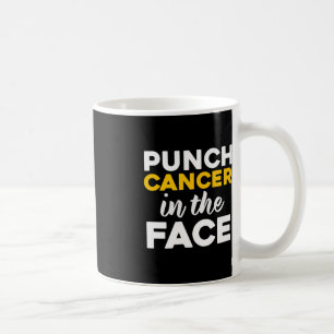 Punch (Childhood) Cancer In The Face Awareness Coffee Mug