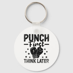 Punch First Think Later Boxer Sports Strength Athl Key Ring