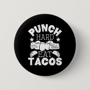 Punch Hard Eat Tacos - Boxing Kickboxing Kickboxer 6 Cm Round Badge