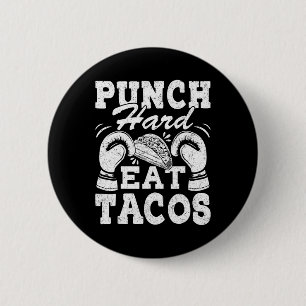 Punch Hard Eat Tacos - Boxing Kickboxing Kickboxer 6 Cm Round Badge
