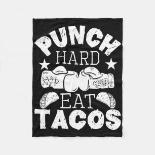 Punch Hard Eat Tacos - Boxing Kickboxing Kickboxer Fleece Blanket
