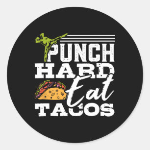 Punch Hard Eat Tacos Kickboxing Happy Mexican Spor Classic Round Sticker
