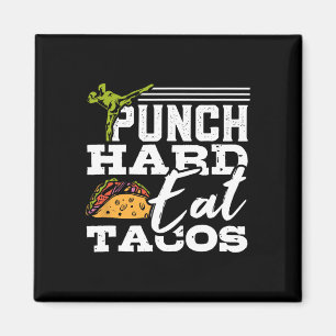 Punch Hard Eat Tacos Kickboxing Happy Mexican Spor Magnet