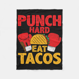 Punch Hard Eat Tacos - Taco Boxing _1 Fleece Blanket