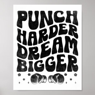 Punch Harder Dream Bigger Boxer Sports Strength Gy Poster