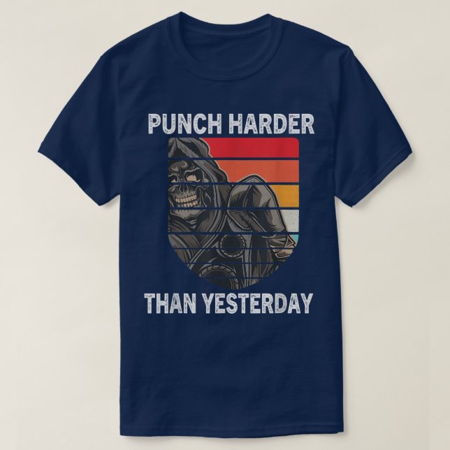 Punch Harder Than Yesterday Boxing Champion Motiva T-Shirt (Design Front)