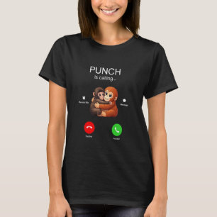 Punch is Calling Cute Monkey Hug Incoming Call Scr T-Shirt