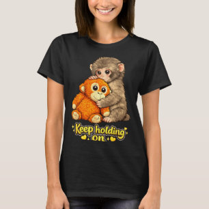 Punch monkey with teddy bear cuddling keep holding T-Shirt