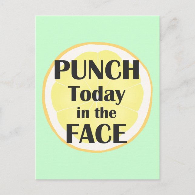 Punch Today in the Face Postcard Inspirational (Front)