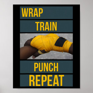 Punchy Graphics Wrap Train Punch Repeat, Boxing Ki Poster
