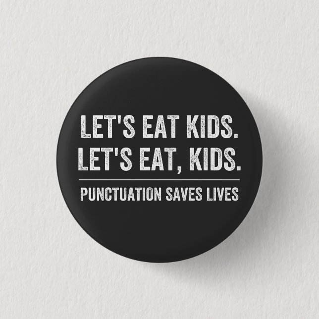 Punctuation Saves Lives 3 Cm Round Badge (Front)