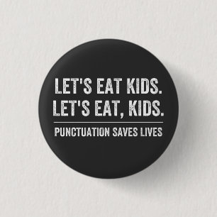 Punctuation Saves Lives 3 Cm Round Badge