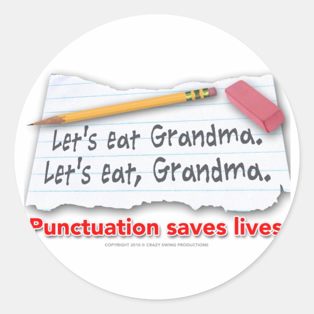 Punctuation Saves Lives Classic Round Sticker (Front)