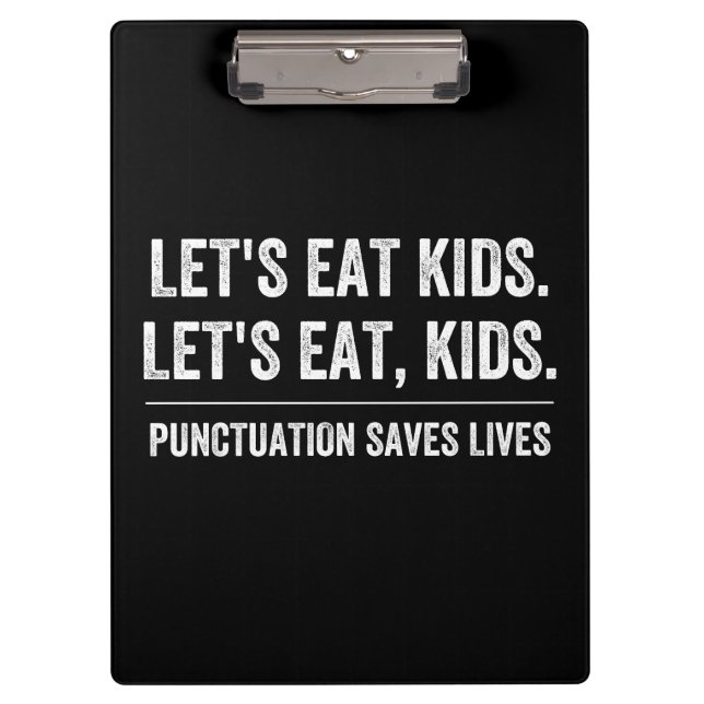 Punctuation Saves Lives Clipboard (Front)