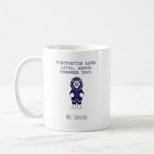 Punctuation Saves Lives Funny English Teacher Coffee Mug
