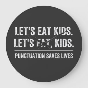 Punctuation Saves Lives Large Clock
