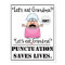 Punctuation Saves Lives - Poster