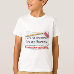 Punctuation Saves Lives T-Shirt