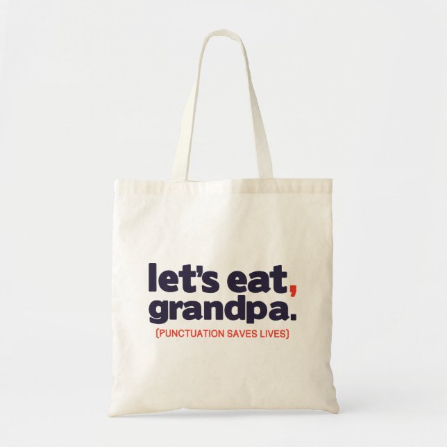 Punctuation saves lives tote bag (Front)