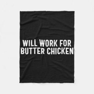 Punjabi Funny Desi Work For Butter Chicken Food Lo Fleece Blanket