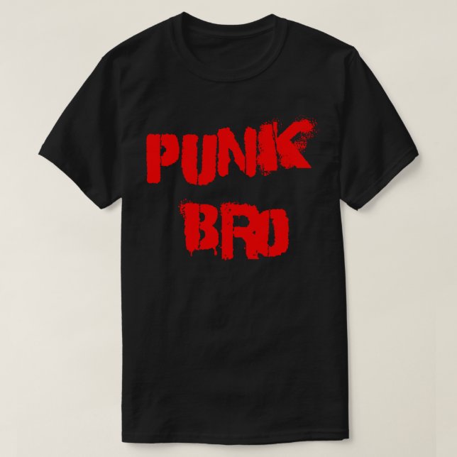 Punk bro T-Shirt (Design Front)
